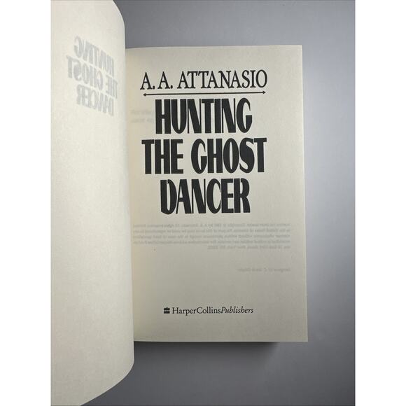 Hunting The Ghost Dancer by A A Attanasio First 1st Edition 1991 VTG HC RARE - Picture 8 of 9